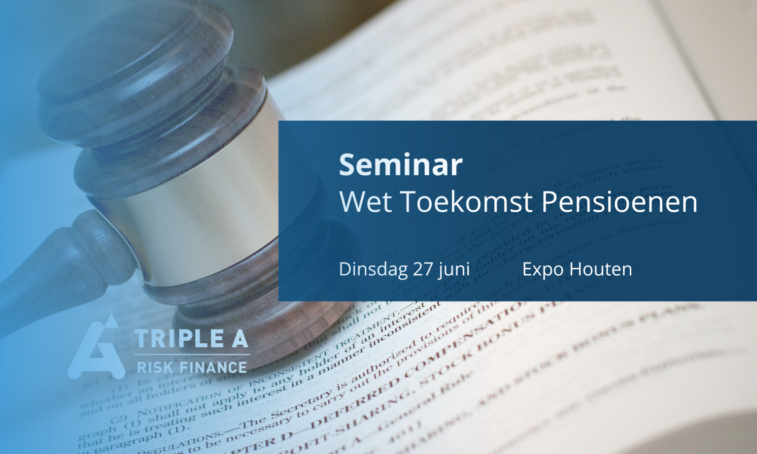 Seminar Wet Toekomst Pensioen - AAA Riskfinance